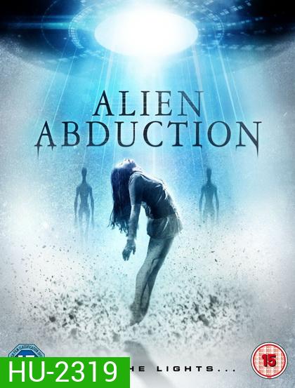 Alien Abduction เปิดแฟ้มลับ เอเลี่ยนยึดโลก