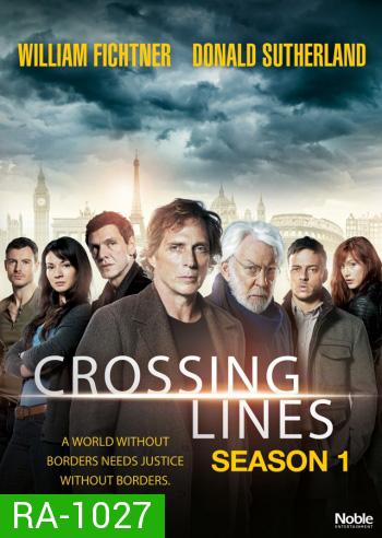 Crossing Lines Season 1 ทีมพิฆาตวินาศกรรมข้ามพรมแดนปี 1