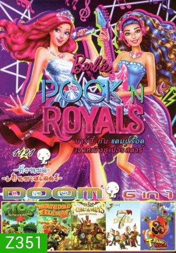 Barbie in Rock 'N Royals , Frog Kingdom , Mortadelo y Filemon , Wicked Flying Monkeys , The 7th Dwarf , T-Pang Rescue Vol.1121