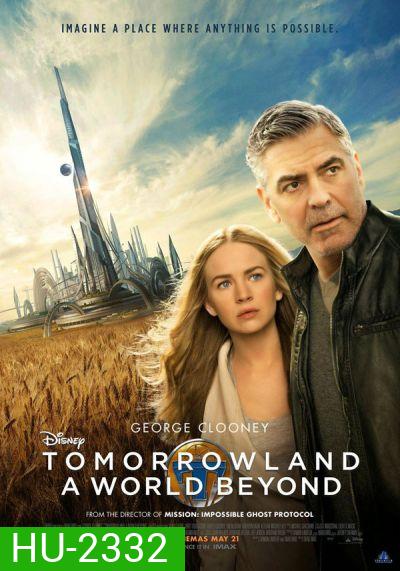 Tomorrowland ผจญแดนอนาคต