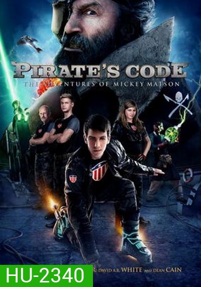Pirate's Code : The Adventures of Mickey Matson การผจญภัยของมิคกี้ แมตสัน: โค่นจอมโจรสลัดไฮเทค