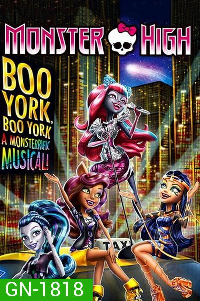 Monster High: Boo York, Boo York มอนสเตอร์ ไฮ มนต์เพลงเมืองบูยอร์ค