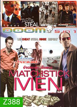 Matchstick Men , Focus , The Art Of the Sreal , Now You See Me , Runner Runner Vol.1202