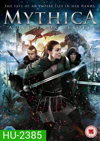 Mythica : A Quest For Heroes ศึกเวทย์มนต์พิทักษ์แดนมหัศจรรย์