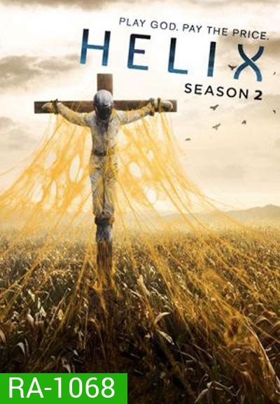 Helix Season 2 : เชื้อนรก คลั่งขั้วโลก ปี 2