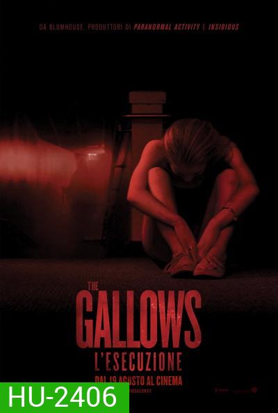 The Gallows ผีเฮี้ยนโรงเรียนสยอง