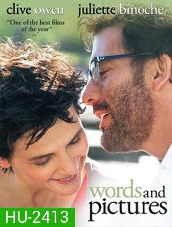 Words and Pictures สื่อ ภาพ ภาษารัก