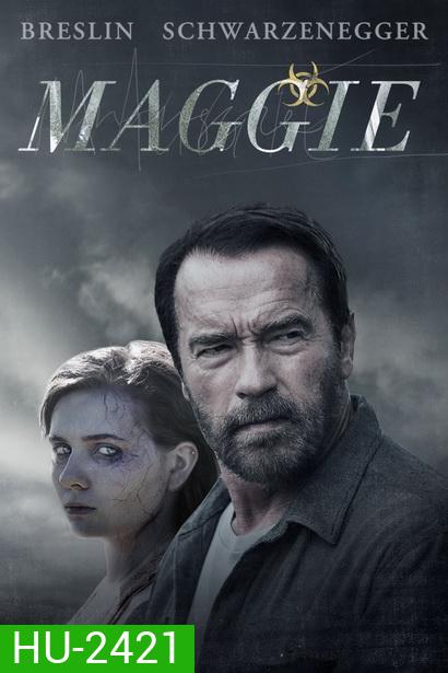 MAGGIE ซอมบี้ลูกคนเหล็ก (MASTER)