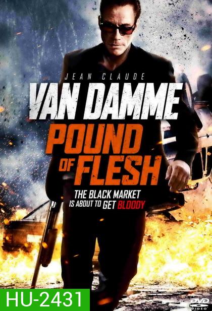 Pound of Flesh มหาประลัยทวงเดือด