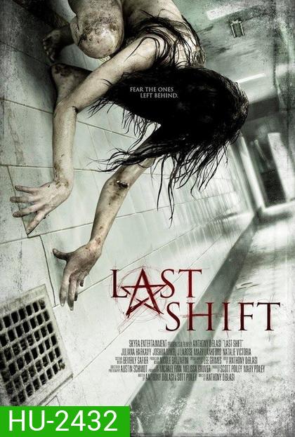 Last Shift โรงพักผีหลอก
