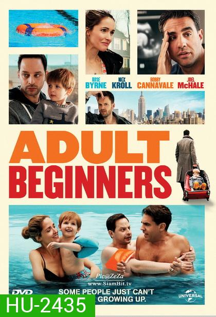 Adult Beginners ผู้ใหญ่ป้ายแดง