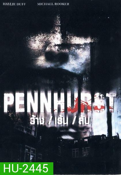 Pennhurst ร้าง/เร้น/ ลับ