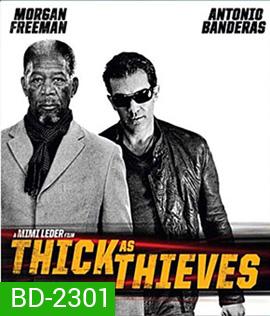 Thick As Thieves ผ่าแผนปล้น คนเหนือเมฆ