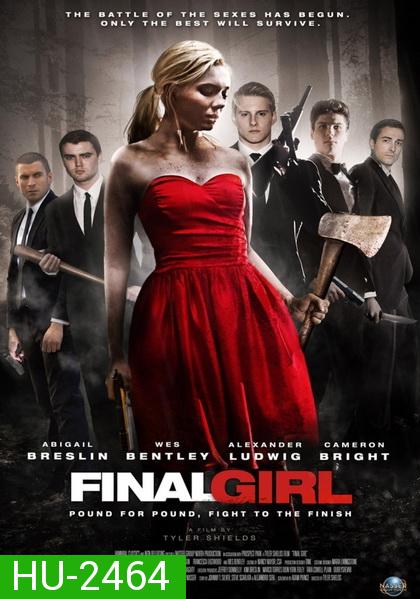 Final Girl (2015) ไฟนอล เกิร์ล