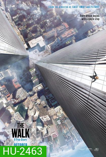 The Walk (2015) ไต่ขอบฟ้าท้านรก