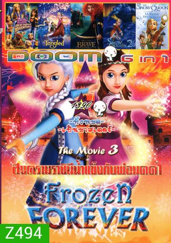 Frozen Forever 3 The Snow Queen and Black Wizard , Barbie & Her Sisters in The Great Puppy Adventure , Tangled , Brave , The Snow Queen 2 , The Snow Queen Vol.1390