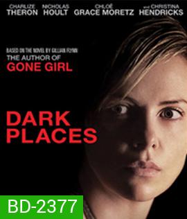 Dark Places (2015) ฆ่าย้อน ซ้อนตาย