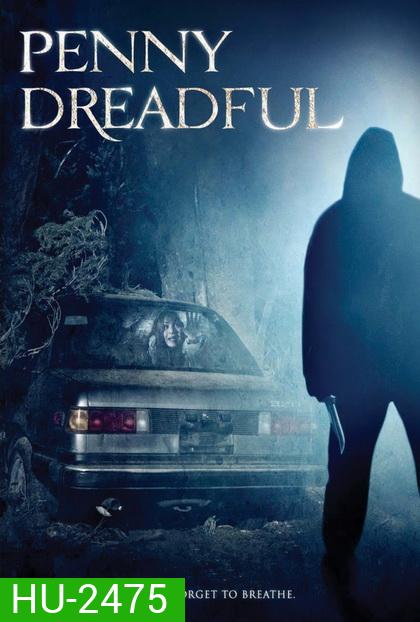 PENNY DREADFUL (2006) แปลกหน้า..ขอพาไปเชือด