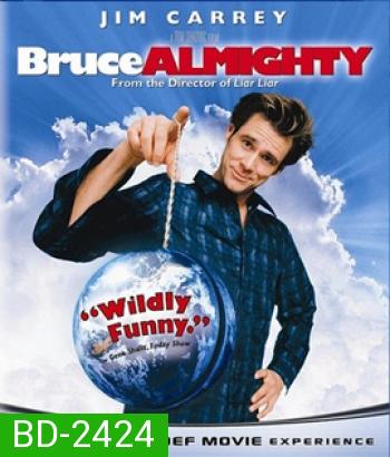 Bruce Almighty (2003) 7 วันนี้ พี่ขอเป็นพระเจ้า