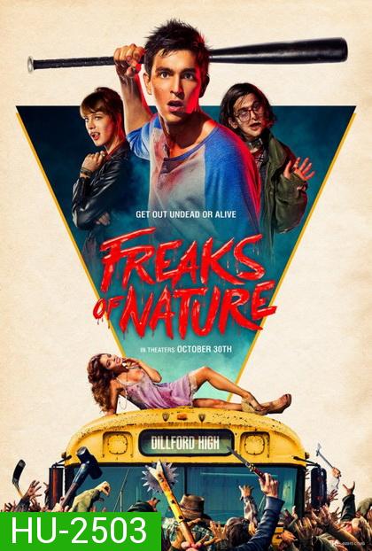 Freaks of Nature (2015)  สามพันธุ์เพี้ยน เกรียนพิทักษ์โลก