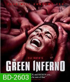 The Green Inferno หวีดสุดนรก