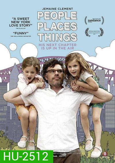 People Places Things หัวใจว้าวุ่น คุณพ่อเลี้ยงเดี่ยว