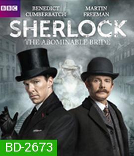 Sherlock The Abominable Bride (2016) เจ้าสาวน่ารังเกียจ