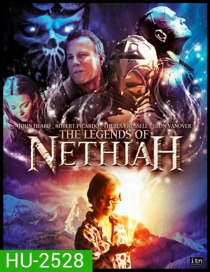 The Legends Of Nethiah ศึกอภินิหารดินแดนอัศจรรย์