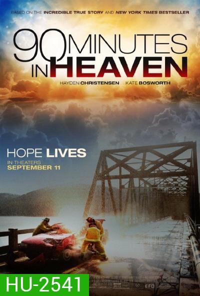 90 Minutes in Heaven ศรัทธาปาฏิหาริย์