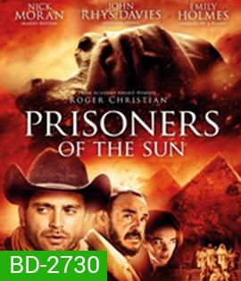 Prisoners of the Sun (2013) คำสาปสุสานไอยคุปต์