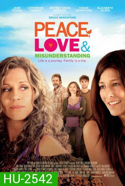Peace, Love & Misunderstanding อุ่นไอรักวันหวนคืน