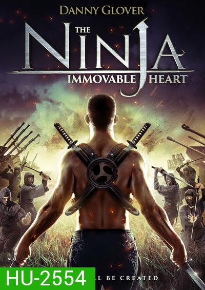 The ninja immovable heart โคตรนินจา ฆ่าไม่ตาย