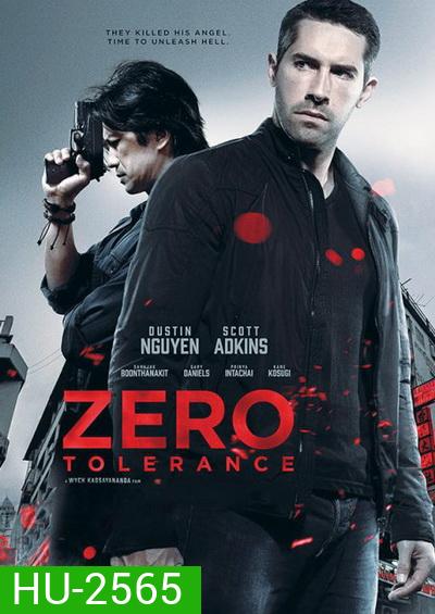 Zero Tolerance ปิดกรุงเทพล่าอำมหิต