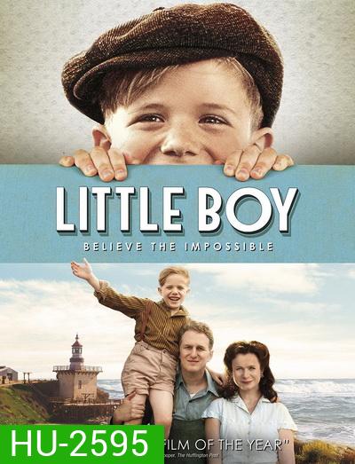 Little Boy มหัศจรรย์ พลังฝันบันลือโลก