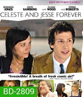 Celeste and Jesse Forever (2012) คู่จิ้น รักแล้ว ไม่มีเลิก