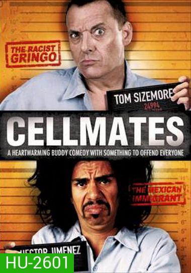 Cellmates ทรามวัยหัวใจไม่จองจำ