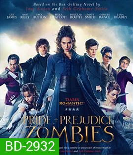 Pride and Prejudice and Zombies (2016) เลดี้ซอมบี้