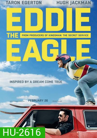 Eddie the Eagle ยอดคนสู้ไม่ถอย	
