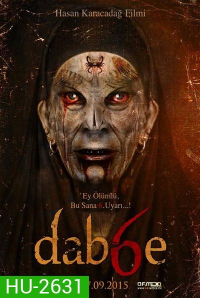 Dabbe (2015) ครอบครัวหลอนกระตุกขวัญ หนังสยองขวัญที่ได้รับการกล่าวขานกันว่า... น่ากลัวที่สุดในประเทศตุรกี