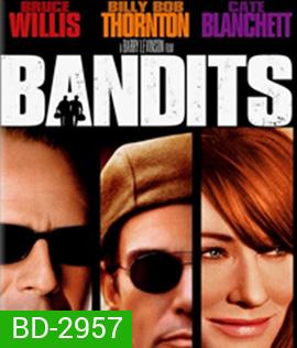 Bandits (2001) จอมโจรปล้นค้างคืน