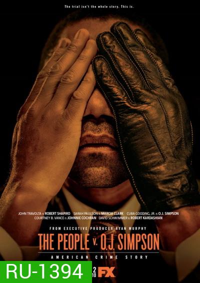 American Crime Story Season 1 แฟ้มคดีดังสหรัฐฯ ปี 1 ( EP1-10 จบ )