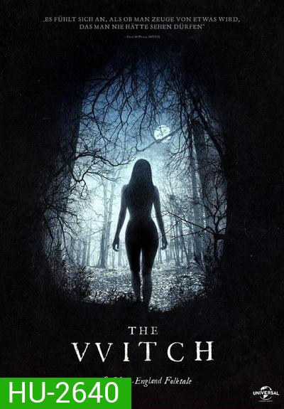 The Witch อาถรรพ์แม่มดโบราณ