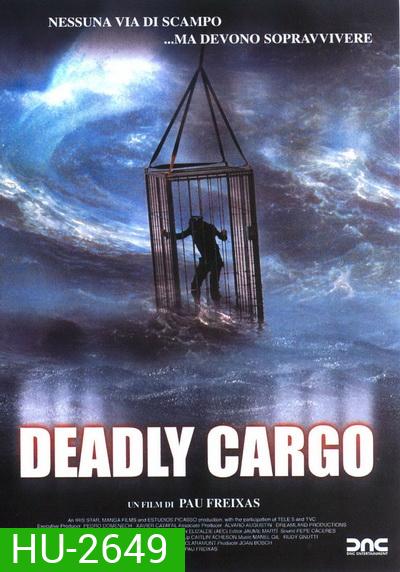 Deadly Cargo มหันตภัยทะเลคลั่ง (2010)
