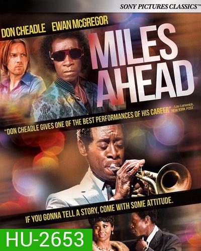 Miles Ahead (2015) ไมลส์เดวิส: ดนตรีอาร์ตบันดาลฝัน