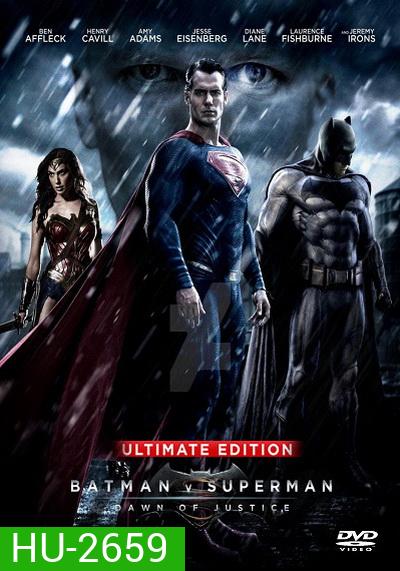 Batman V Superman : Dawn of Justice (2016) แบทแมน ปะทะ ซูเปอร์แมน แสงอรุณแห่งยุติธรรม (EXTENDED Ultimate Edition หนังยาว 3 ชม 2 นาที)