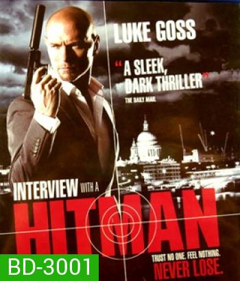 Interview with a Hitman (2012) ปิดบัญชีโหดโคตรมือปืนระห่ำ