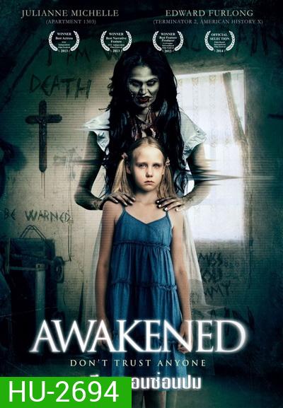 Awakened อดีตหลอนซ่อนปม