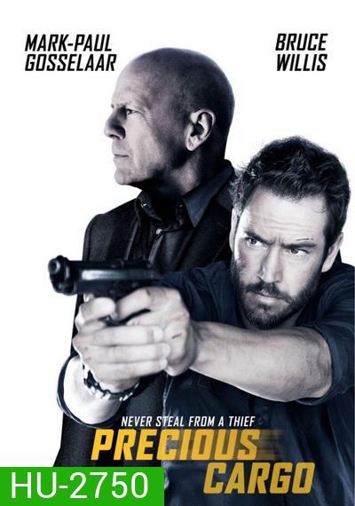 Precious Cargo ฉกแผนโจรกรรม ล่าคนอึด