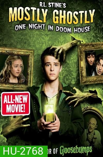 R.L. Stine's Mostly Ghostly 3: One Night In Doom House ขบวนการกุ๊กกุ๊กกู๋ ตอน ตอน คืนอาถรรพ์บ้านผีสิง ( มาสเตอร์ บรรยายไทย )