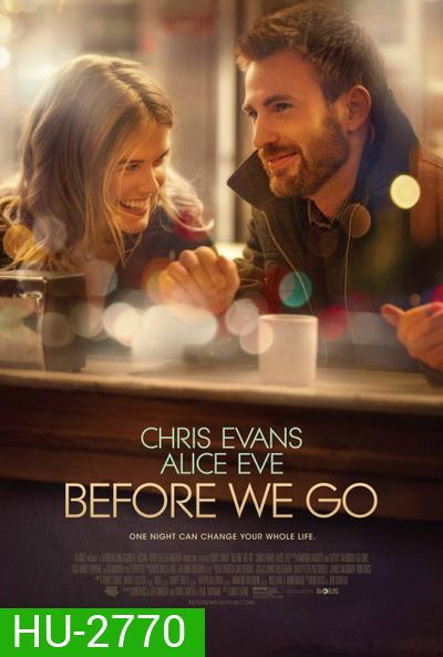 Before We Go กิ๊กกั๊ก รักข้ามคืน